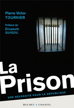 La Prison, une nécessité pour la République
