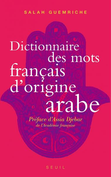 Ces mots français qui viennent de l’arabe