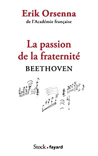La passion de la fraternité BEETHOVEN