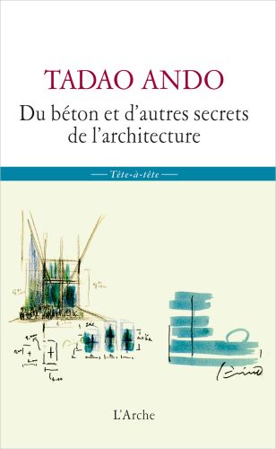 Du béton et d’autres secrets en architecture