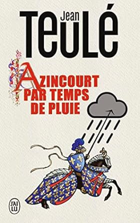 Azincourt par temps de pluie
