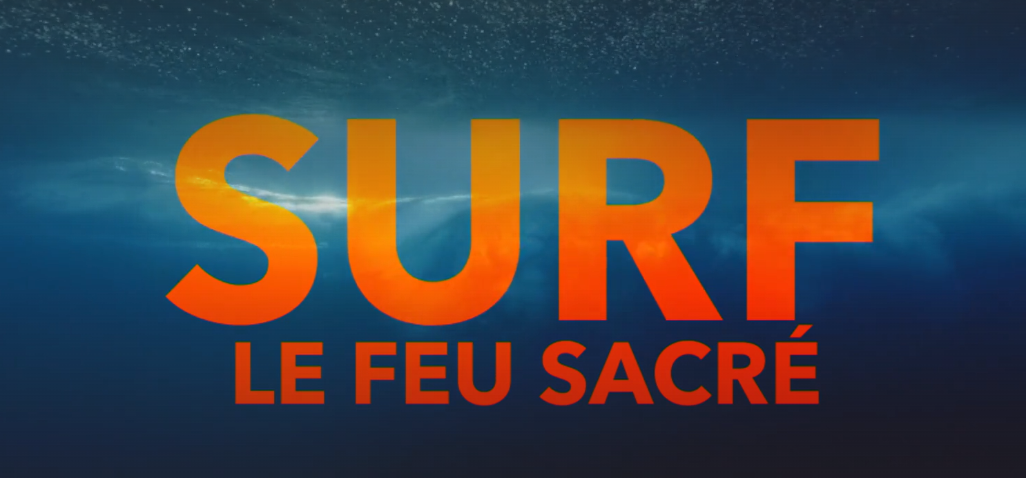 Surf, le feu sacré